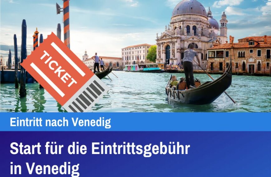 Start für die Eintrittsgebühr in Venedig